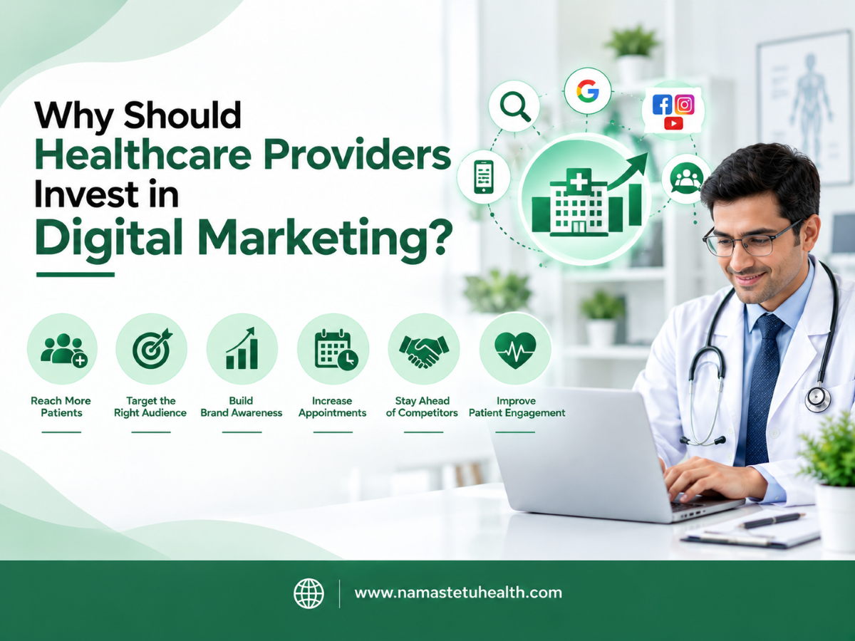 Why Should Healthcare Providers Invest in Digital Marketing?
