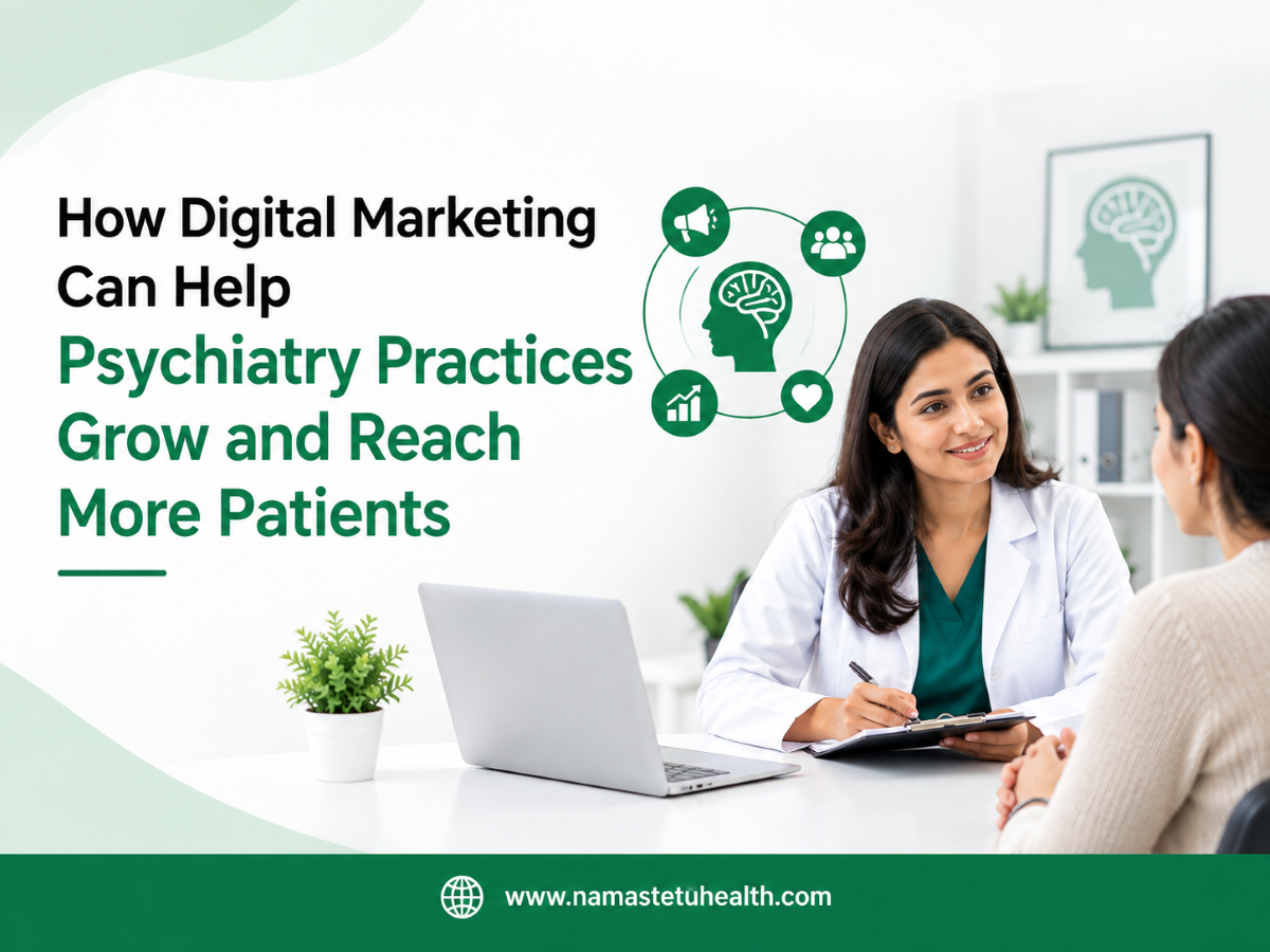 How Digital Marketing Can Help Psychiatry Practices Grow and Reach More Patients